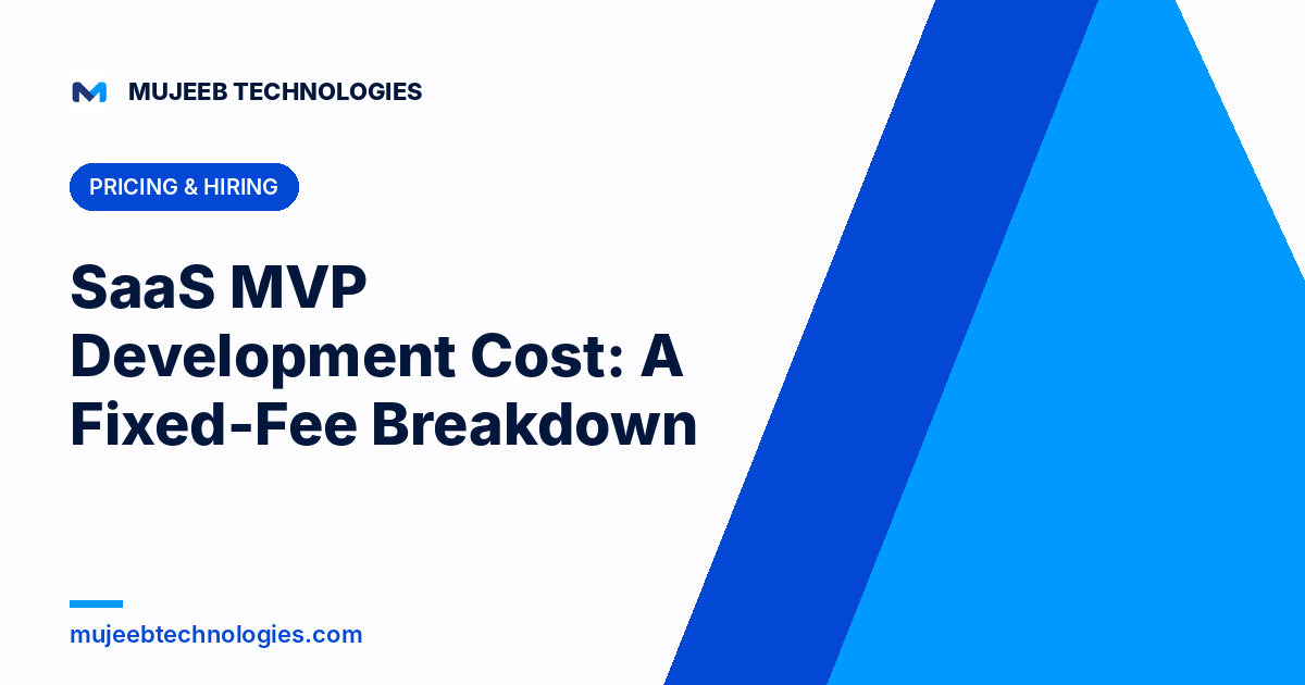 SaaS MVP Development Cost: A Fixed-Fee Breakdown