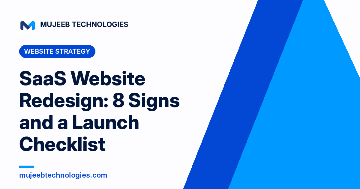 SaaS Website Redesign: 8 Signs and a Launch Checklist